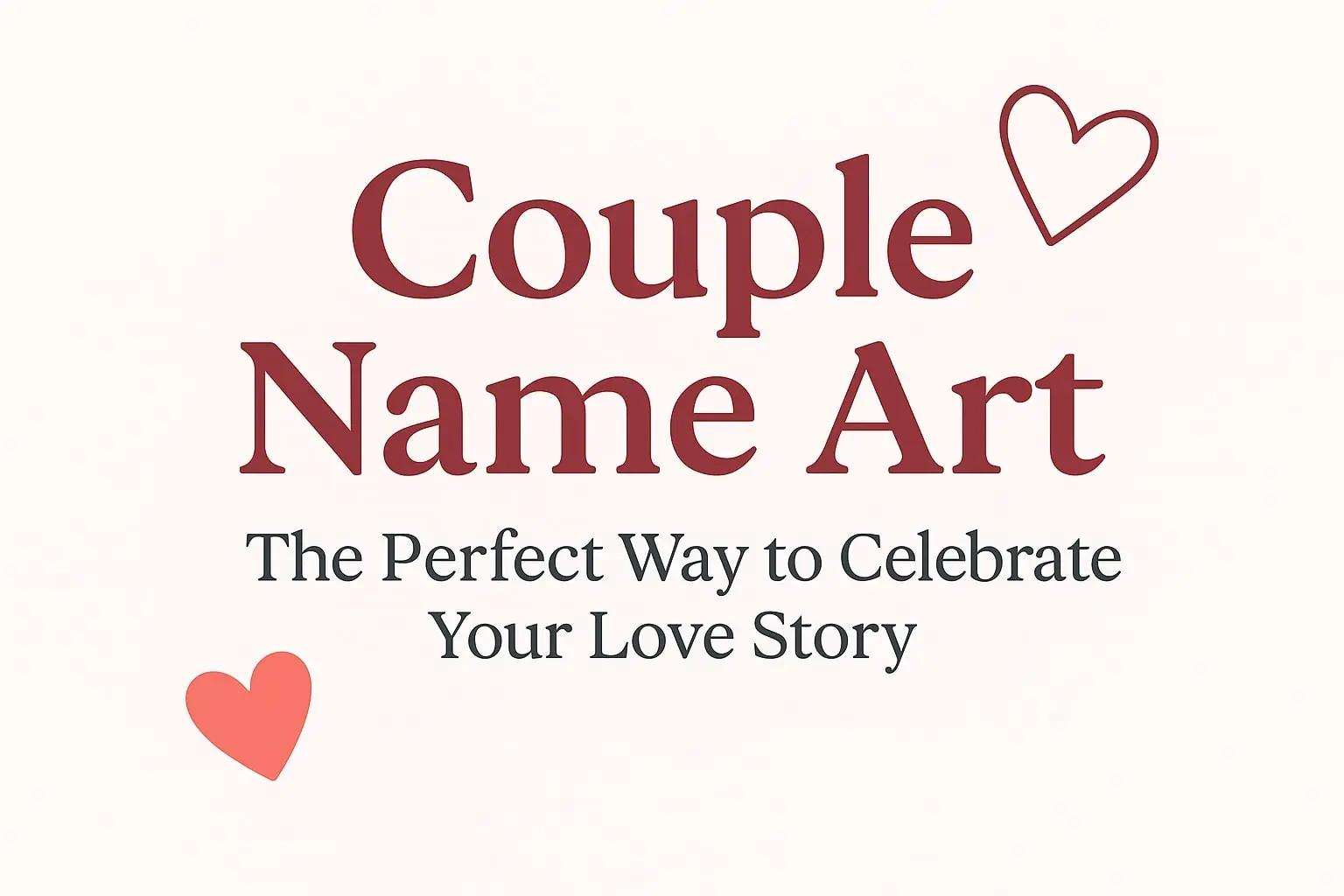 Couple Name Art: The Perfect Way to Celebrate Your Love Story